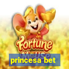 princesa bet